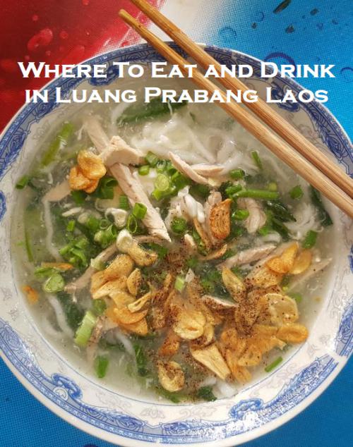 Where to Eat and Drink in Luang Prabang Laos